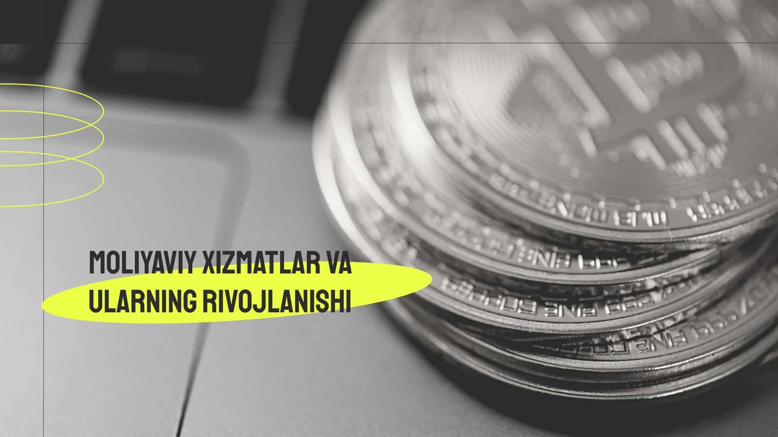 Moliyaviy xizmatlar va ularning rivojlanishi