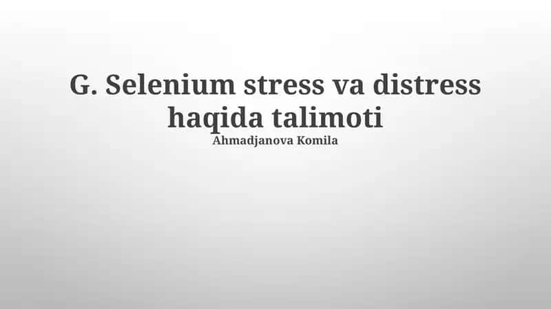 Selenium stress va distress haqida talimoti