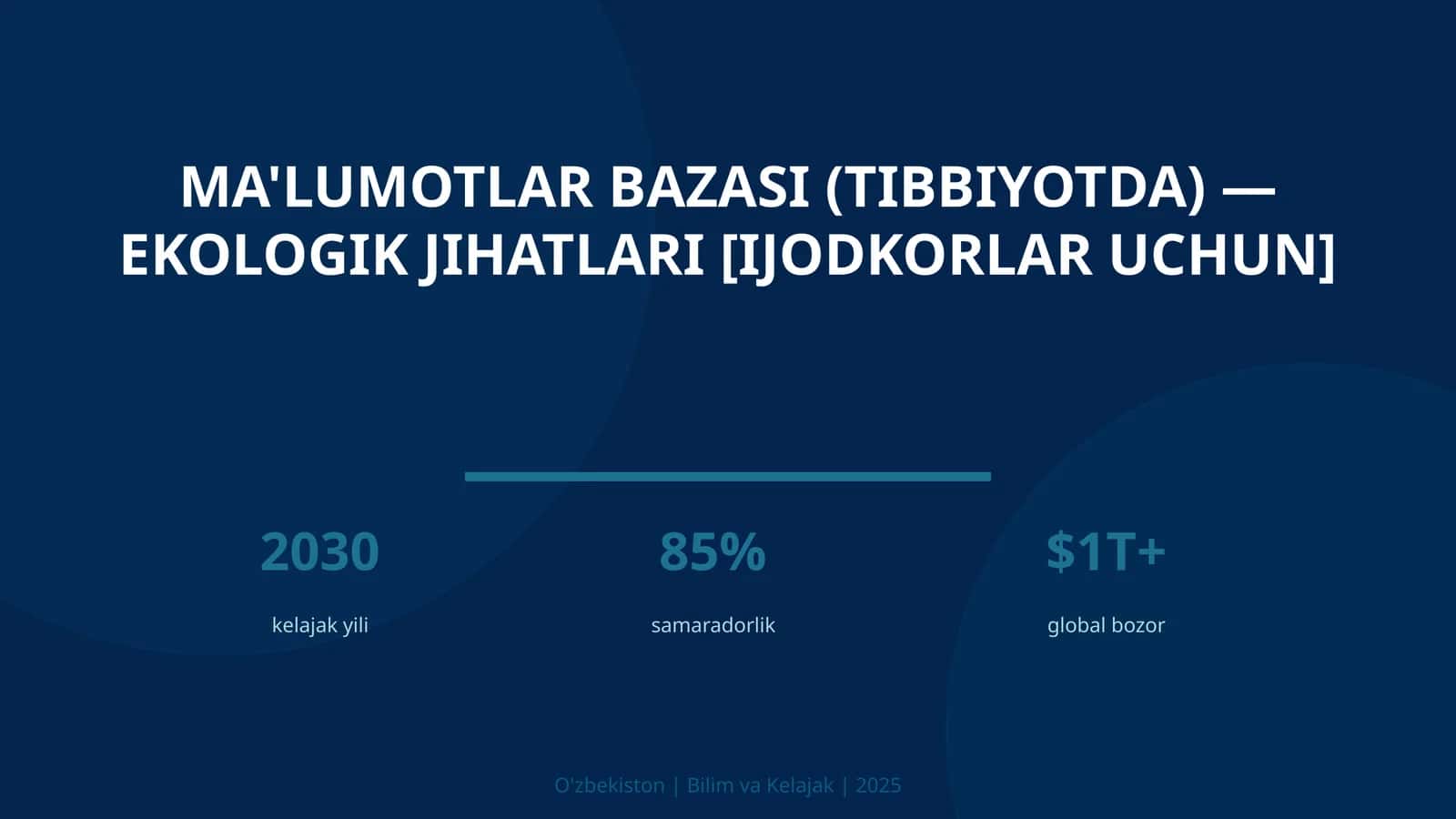 Ma'lumotlar bazasi (tibbiyotda) — ekologik jihatlari [ijodkorlar uchun]