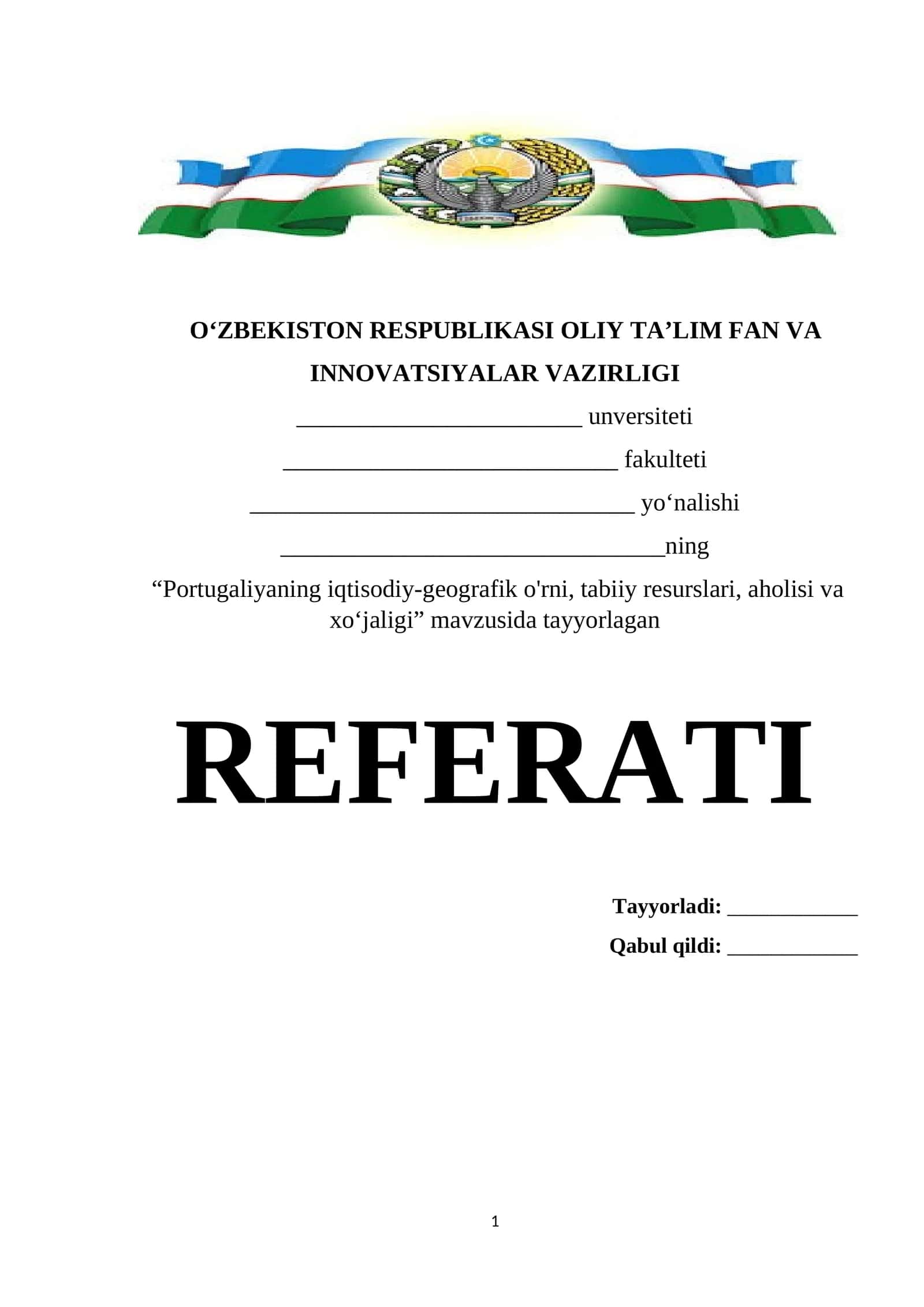 Portugaliyaning iqtisodiy-geografik o'rni, tabiiy resurslari, aholisi va xoʻjaligi