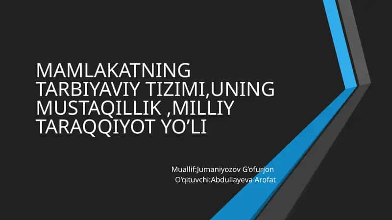 MAMLAKATNING TARBIYAVIY TIZIMI
