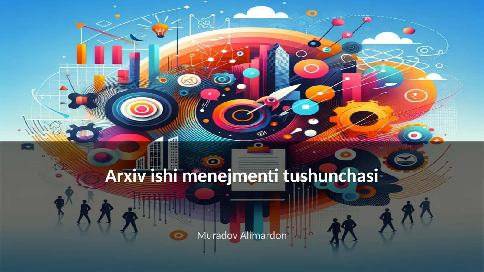 Arxiv ishi menejmenti tushunchasi