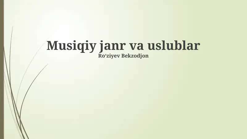 Musiqiy janr va uslublar