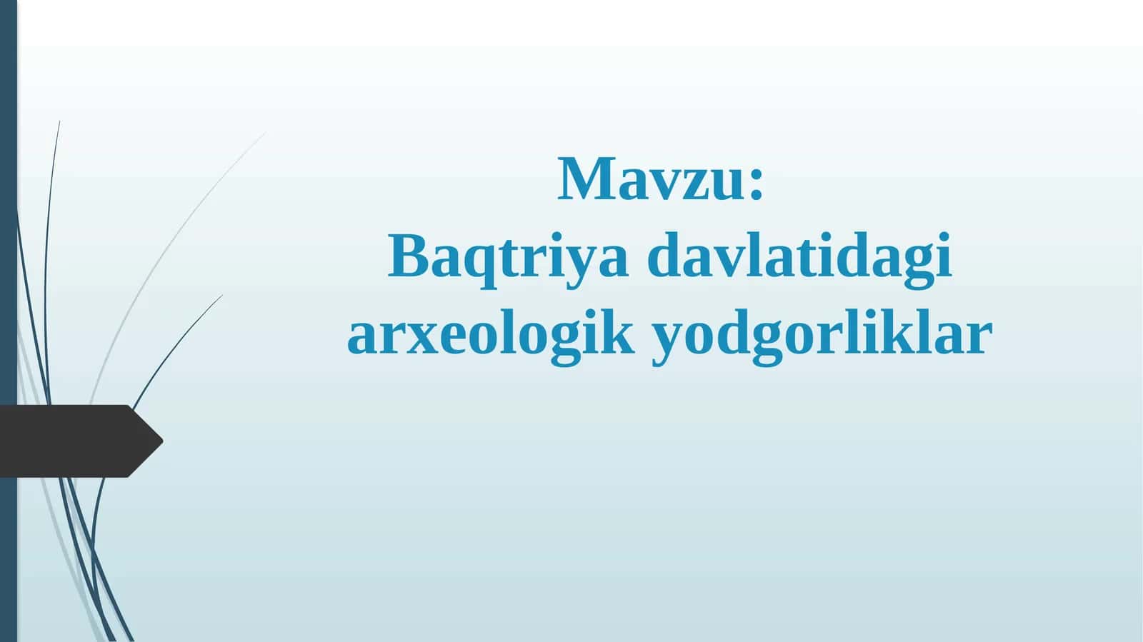 Baqtriya davlatidagi arxeologik yodgorliklar