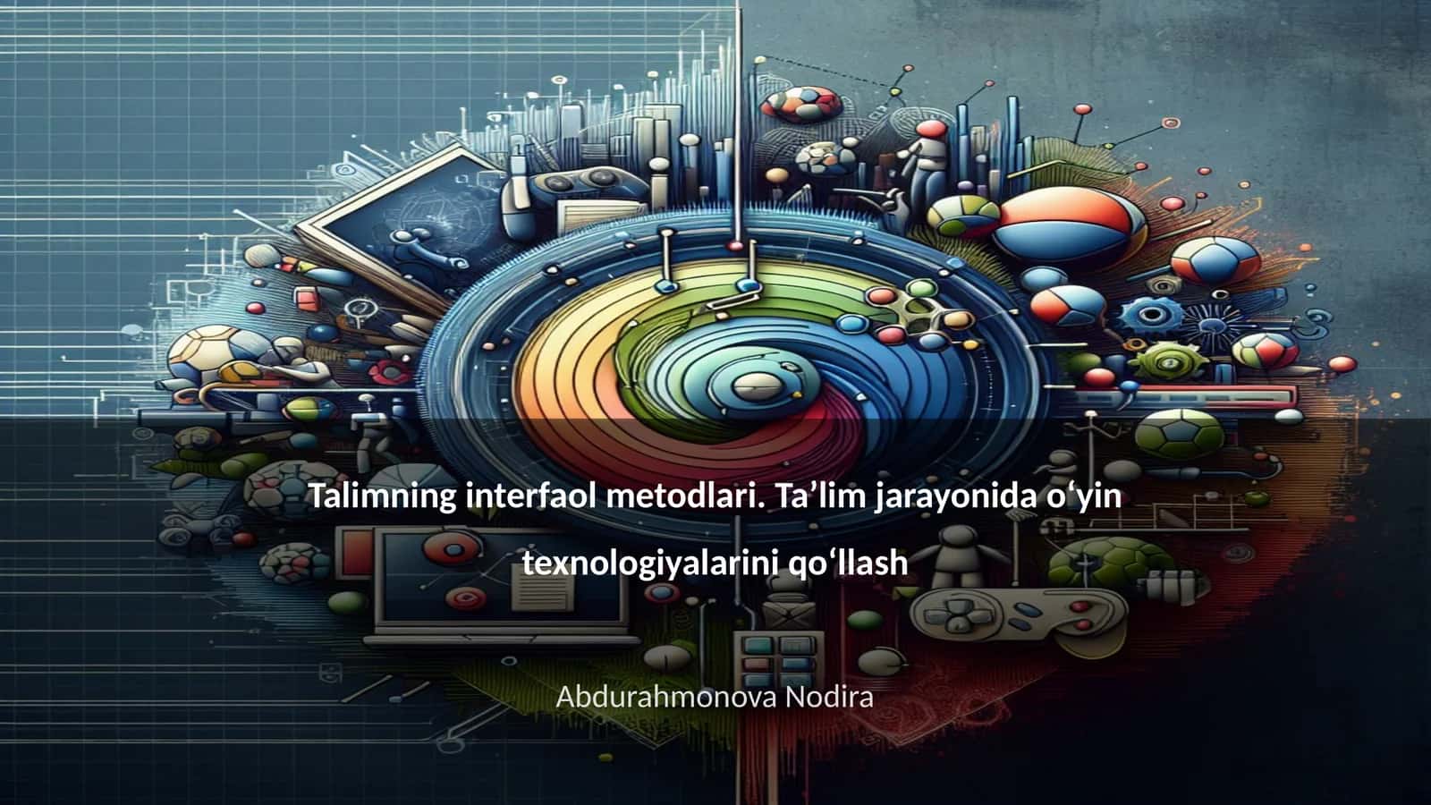 Taʼlim jarayonida oʻyin texnologiyalarini qoʻllash