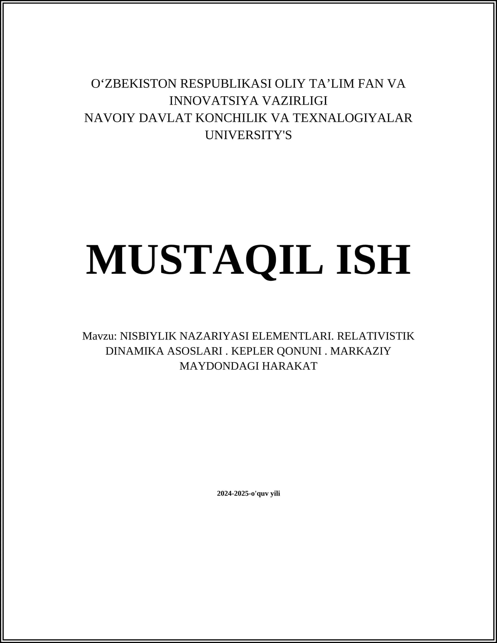 NISBIYLIK NAZARIYASI ELEMENTLARI. RELATIVISTIK DINAMIKA ASOSLARI. KEPLER QONUNI. MARKAZIY MAYDONDAGI HARAKAT