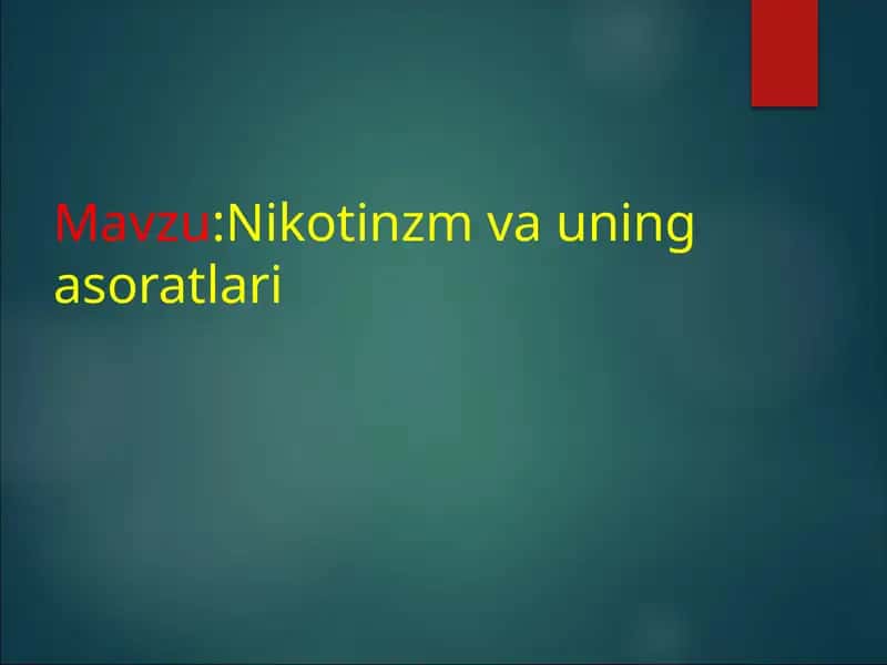 Nikotinzm va uning asoratlari