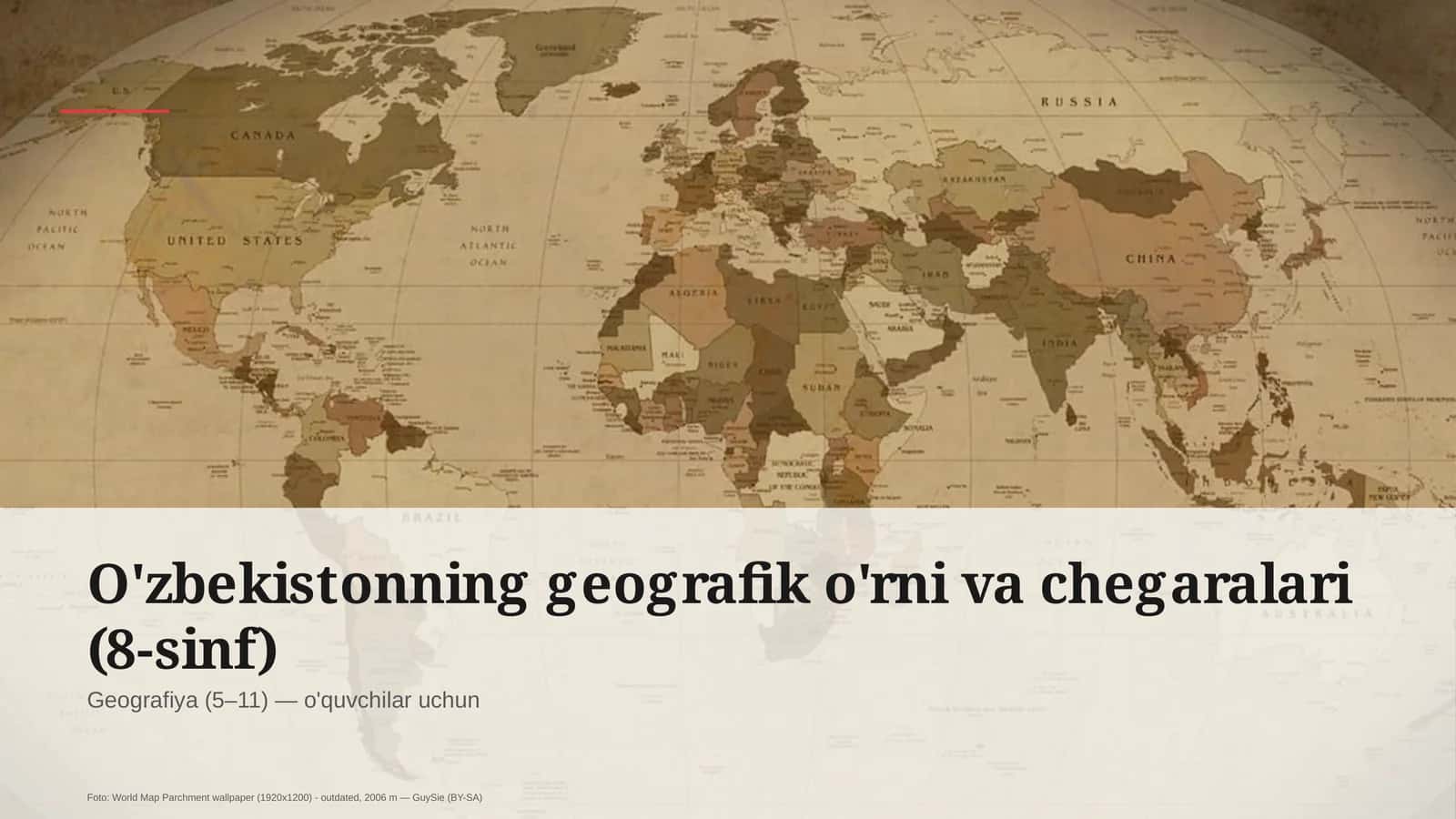 O'zbekistonning geografik o'rni va chegaralari (8-sinf)