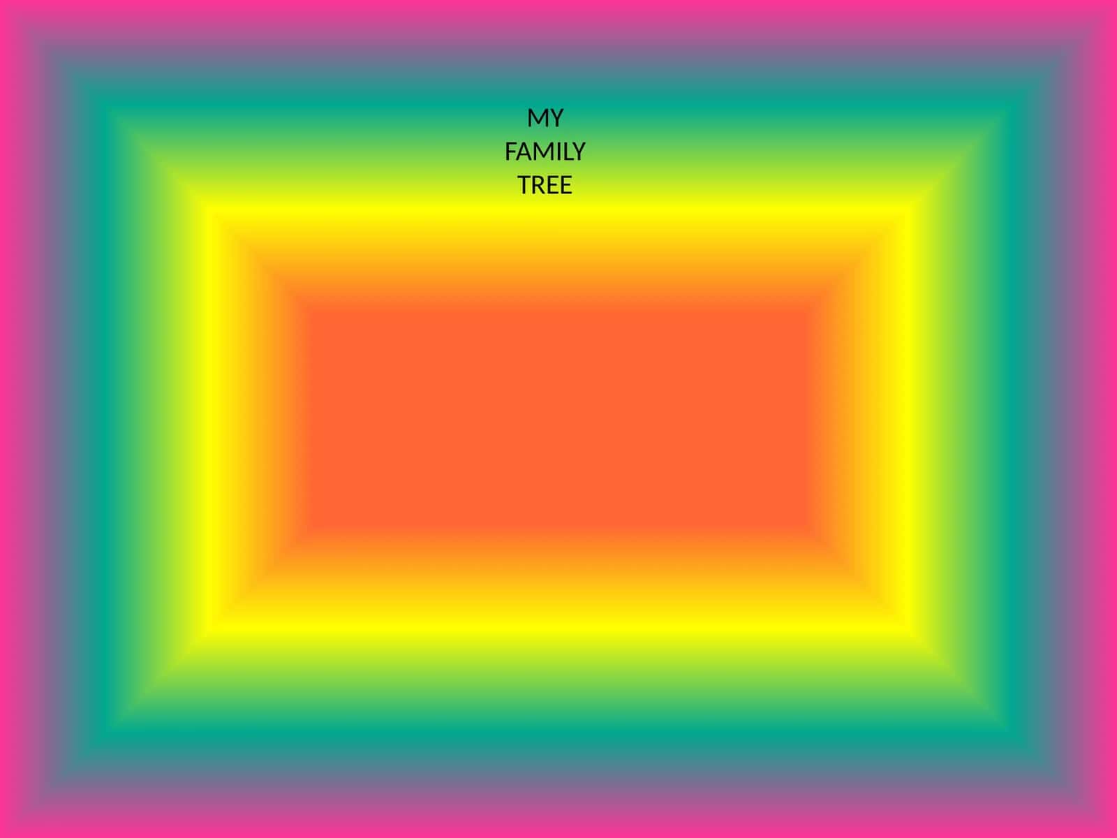 MY FAMILY TREE