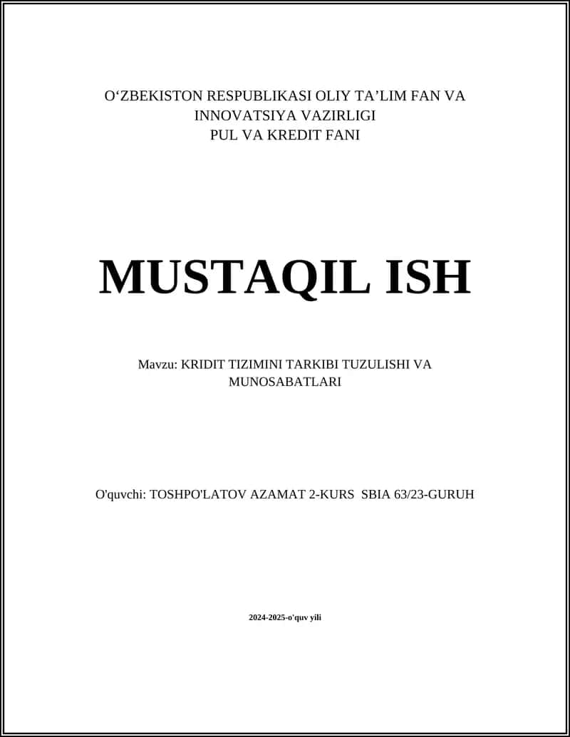KRIDIT TIZIMINI TARKIBI TUZULISHI VA MUNOSABATLARI