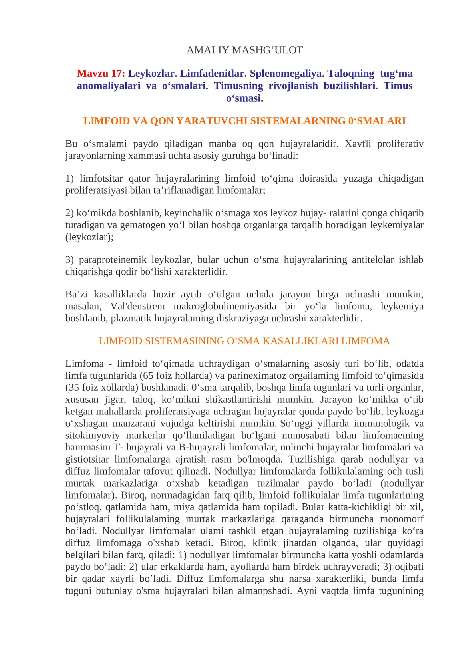 Leykozlar. Limfadenitlar. Splenomegaliya. Taloqning tug‘ma anomaliyalari va o‘smalari. Timusning rivojlanish buzilishlari. Timus o‘smasi