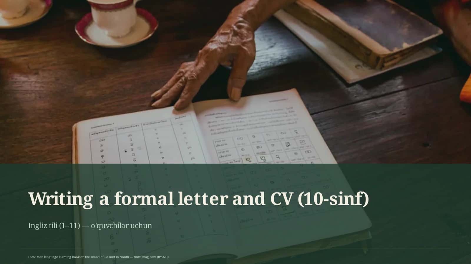 Writing a formal letter and CV (10-sinf)