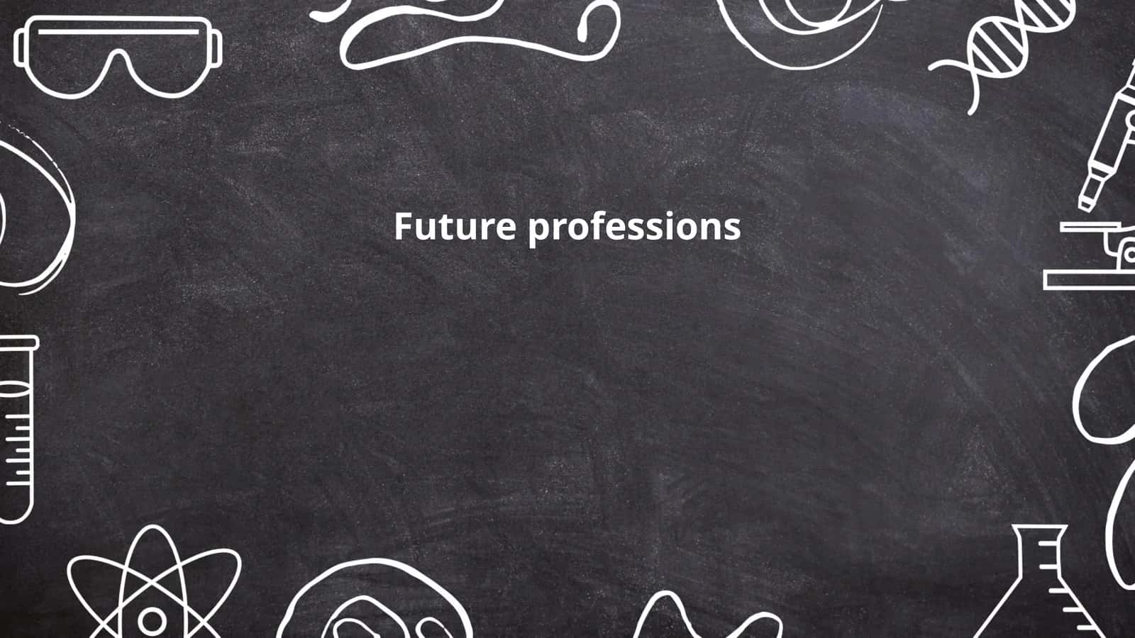 Future professions