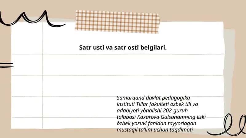 Kaxarova Gulsanamning eski òzbek yozuvi fanidan tayyorlagan mustaqil ta'lim uchun taqdimoti