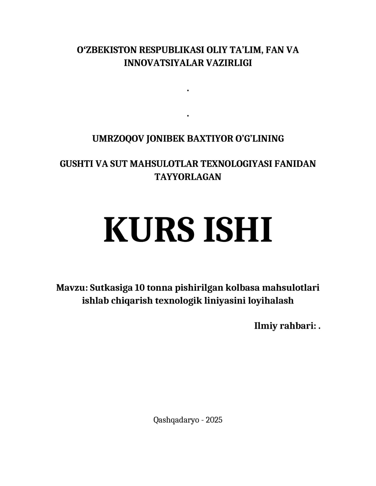 SUTKASIGA 10 TONNA PISHIRILGAN KOLBASA MAHSULOTLARI ISHLAB CHIQARISH TEXNOLOGIK LINIYASINI LOYIHALASH