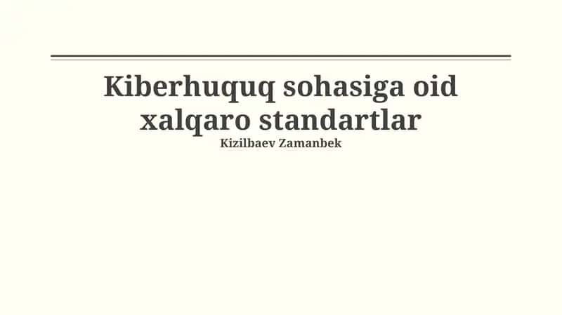 Kiberhuquq sohasiga oid xalqaro standartlar
