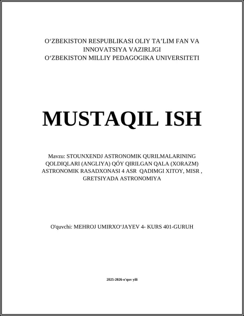 Stounxendj Astronomik Qurilmalarining Qoldiqlari (Angliya) Qo'qirilgan Qala (Xorazm) Astronomik Rasadxonasi 4 Asr Qadimgi Xitoy, Misr, Gretsiyada Astronomiya