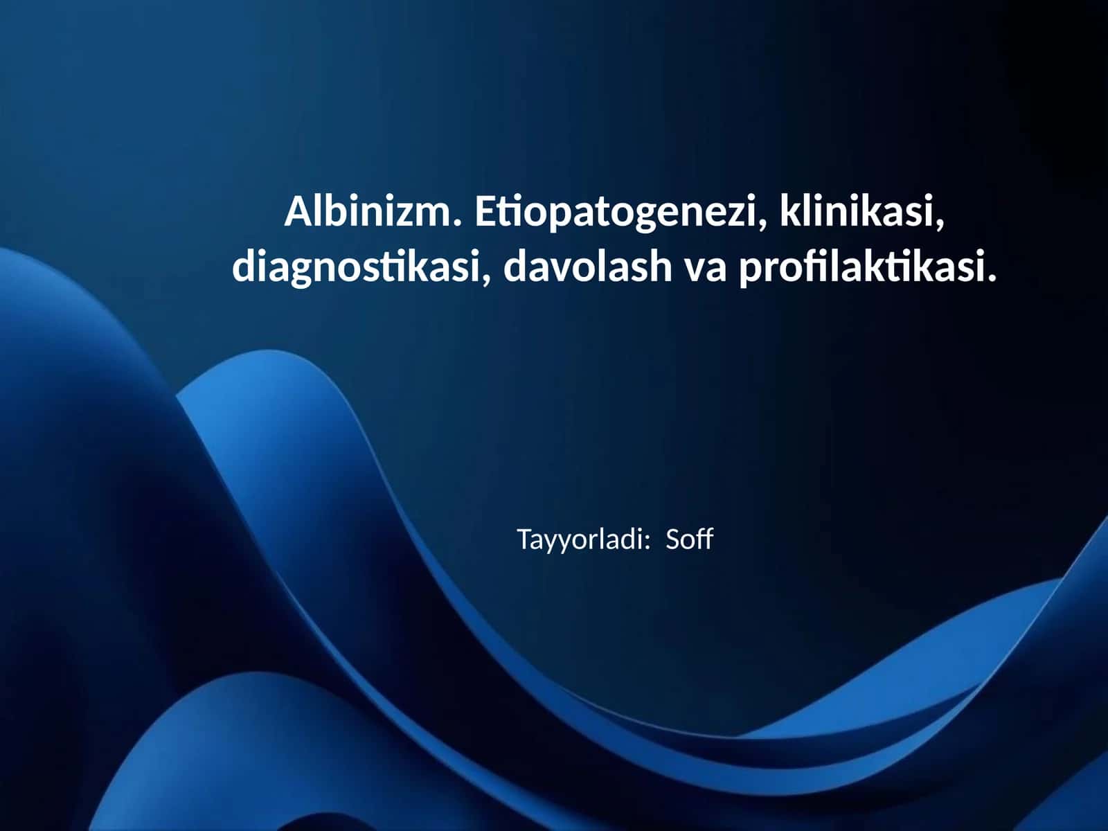 Albinizm. Etiopatogenezi, klinikasi, diagnostikasi, davolash va profilaktikasi