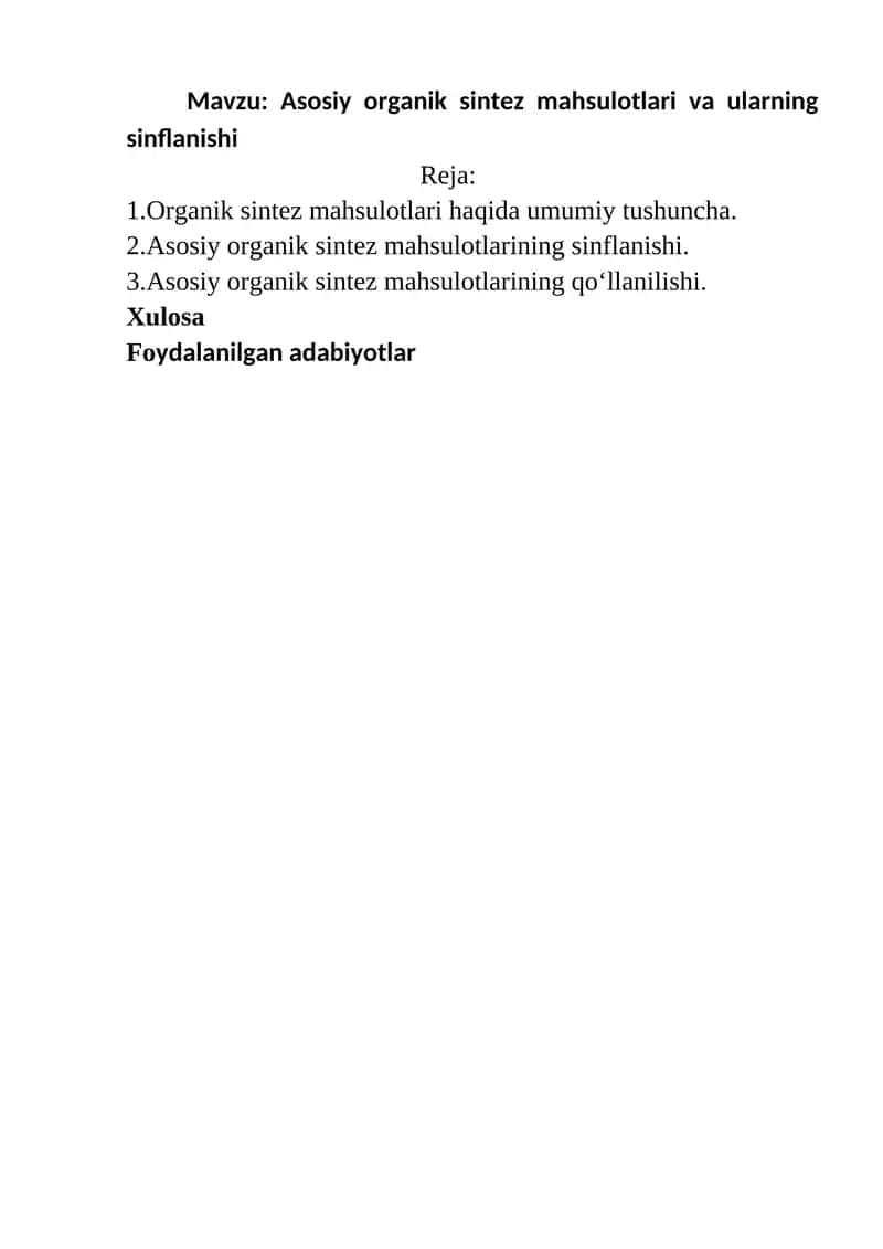 Asosiy organik sintez mahsulotlari va ularning sinflanishi
