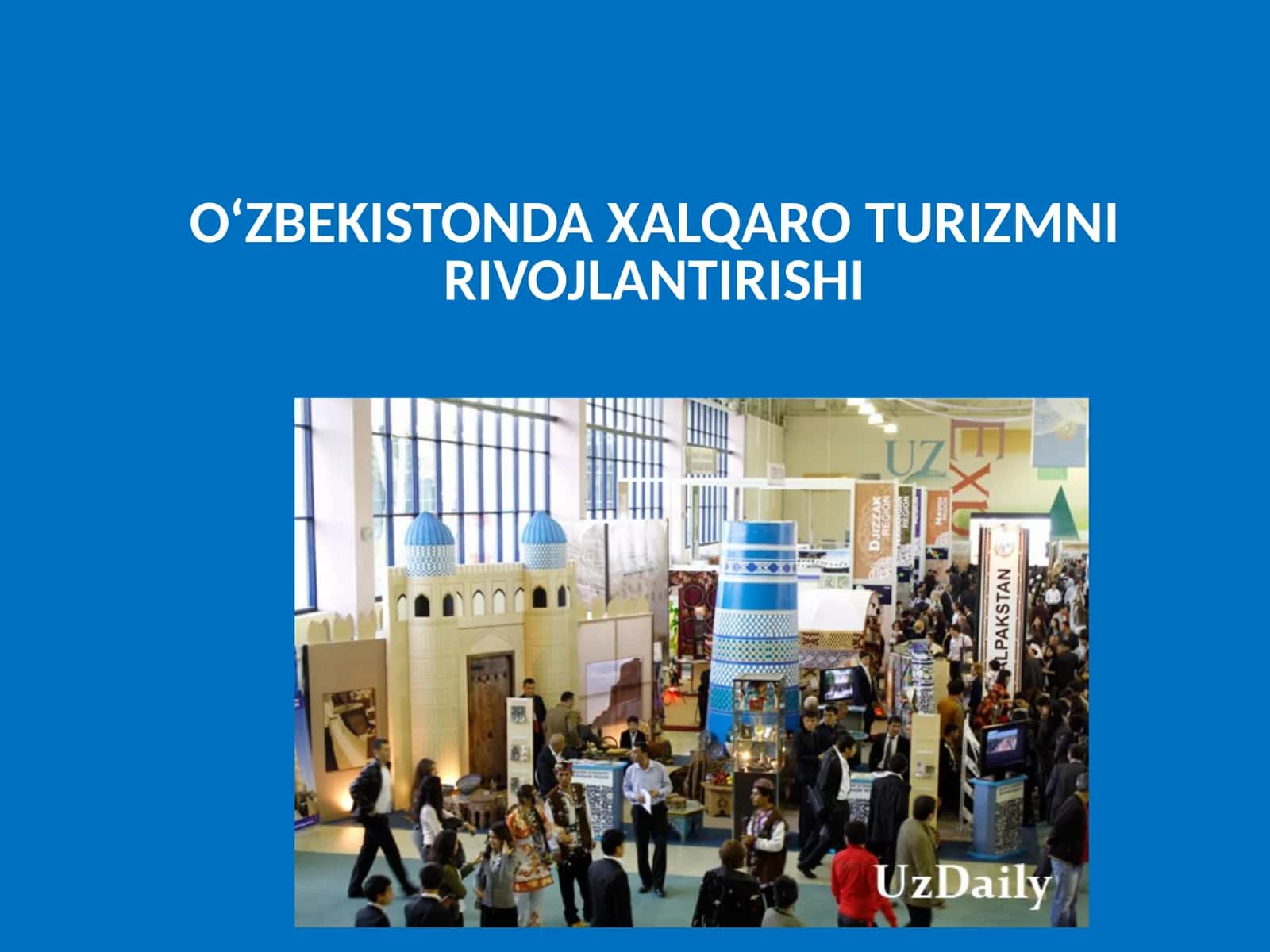 O‘zbekistondaxalqaro turizmni rivojlantirishi