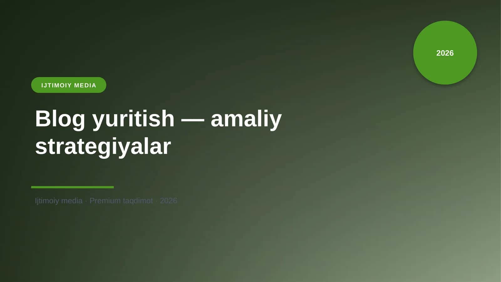 Blog yuritish — amaliy strategiyalar