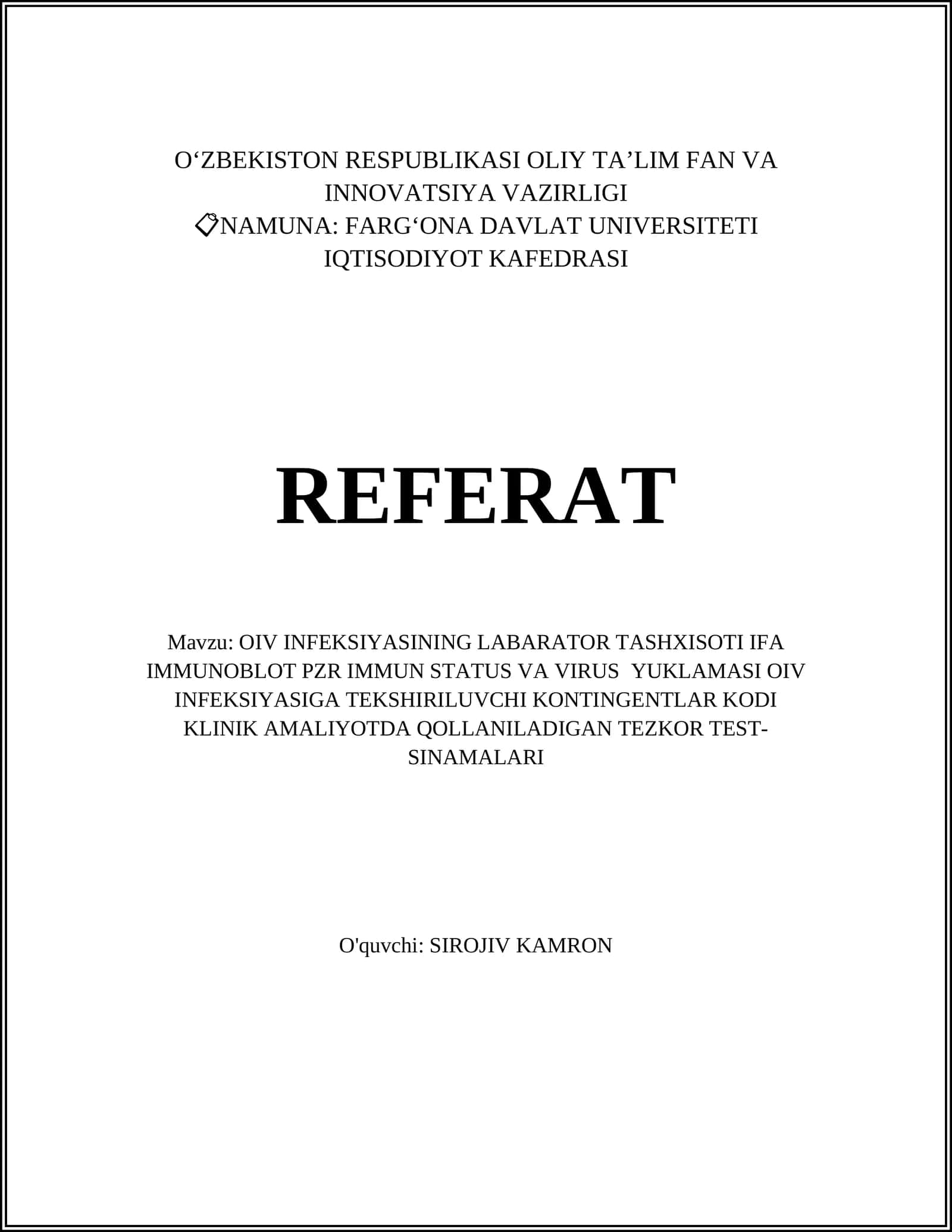 OIV INFEKSIYASINING LABARATOR TASHXISOTI IFA IMMUNOBLOT PZR IMMUN STATUS VA VIRUS YUKLAMASI OIV INFEKSIYASIGA TEKSHIRILUVCHI KONTINGENTLAR KODI KLINIK AMALIYOTDA QOLLANILADIGAN TEZKOR TEST-SINAMALARI