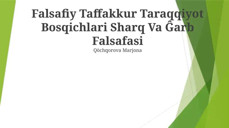 Falsafiy Taffakkur Taraqqiyot Bosqichlari Sharq Va Ĝarb Falsafasi