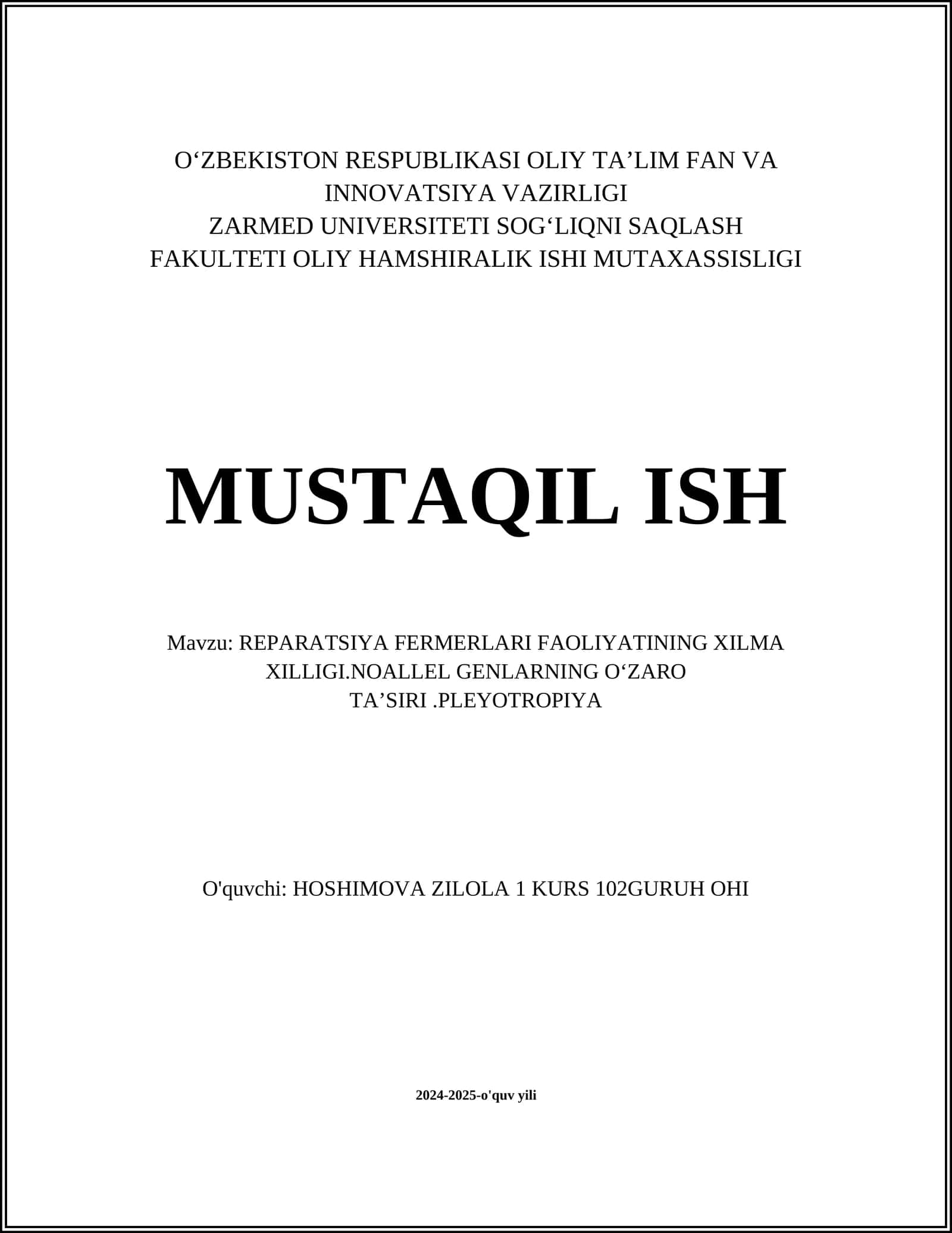 REPARATSIYA FERMERLARI FAOLIYATINING XILMA XILLIGI.NOALLEL GENLARNING OʻZARO TAʼSIRI.PLEYOTROPIYA