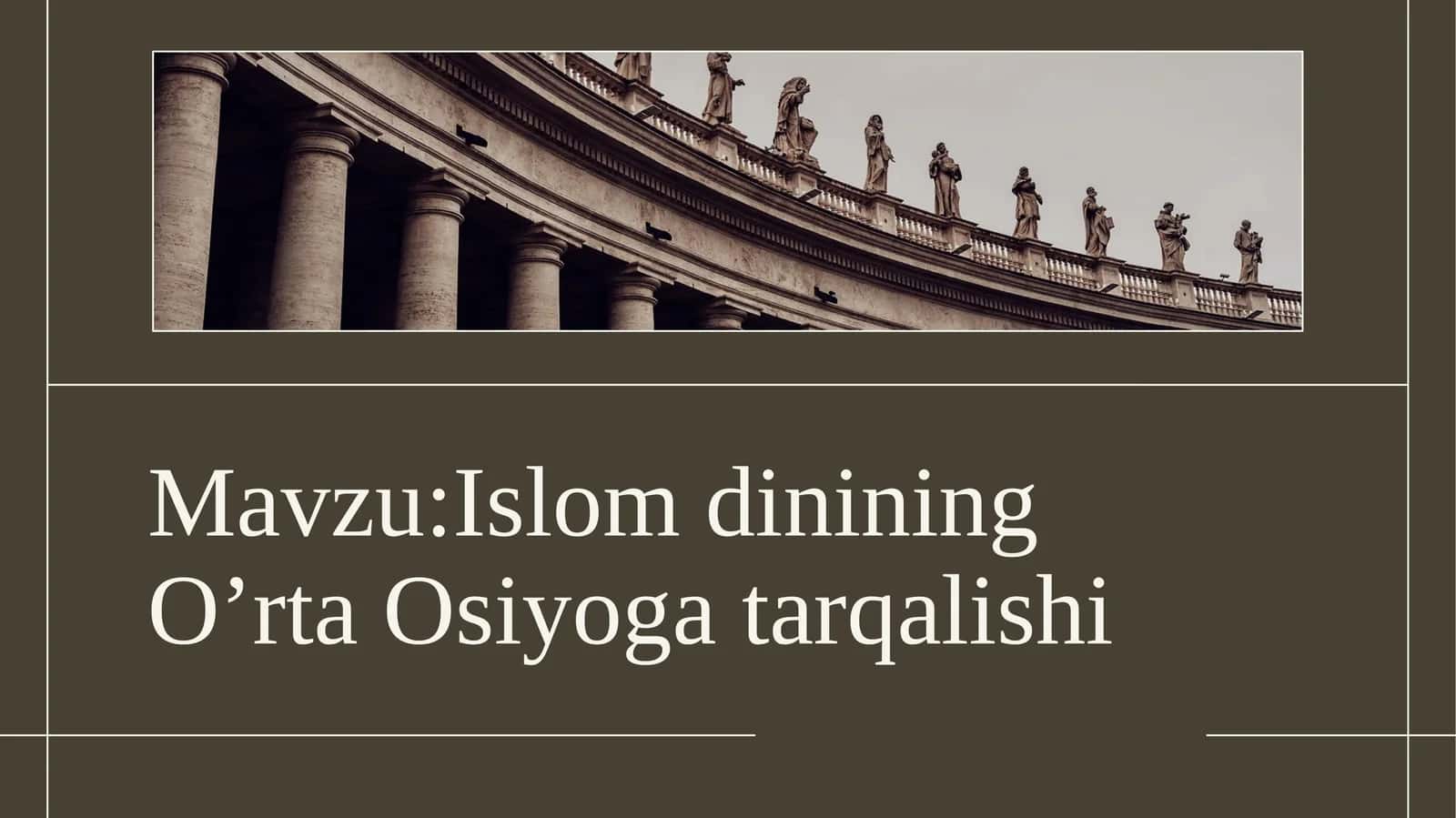 Islom dinining O’rta Osiyoga tarqalishi