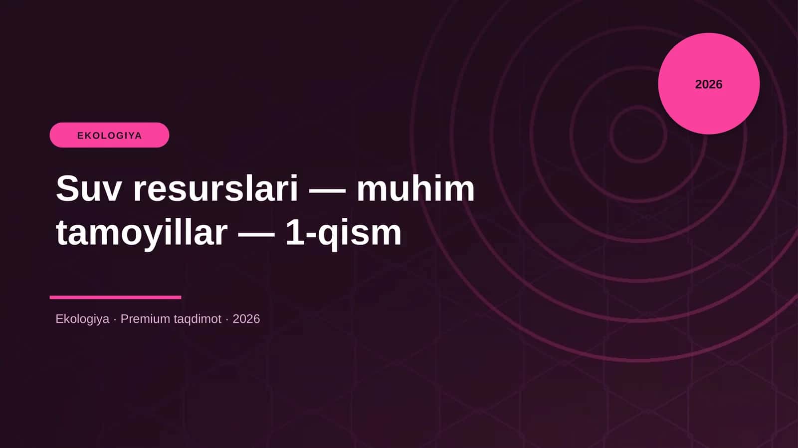 Suv resurslari — muhim tamoyillar — 1-qism