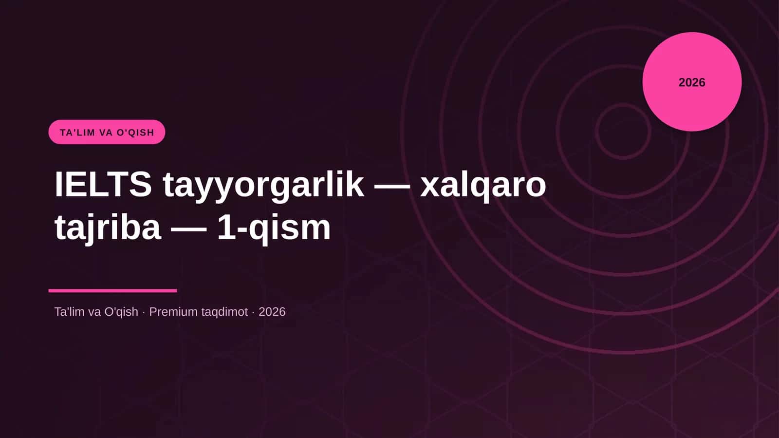IELTS tayyorgarlik — xalqaro tajriba — 1-qism
