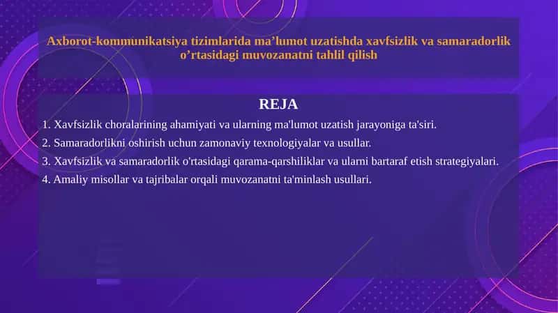 Axborot-kommunikatsiya tizimlarida ma’lumot uzatishda xavfsizlik va samaradorlik o’rtasidagi muvozanatni tahlil qilish