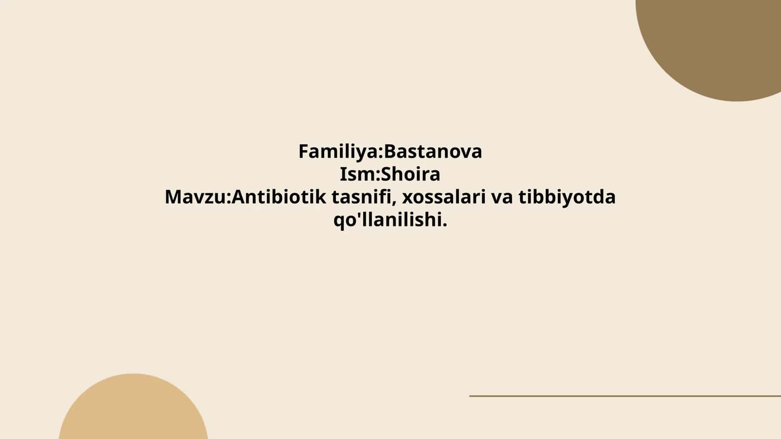Antibiotik tasnifi, xossalari va tibbiyotda qo'llanilishi