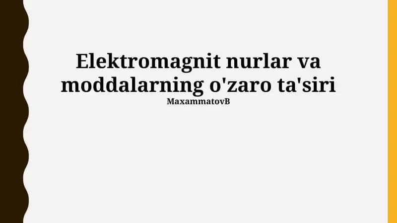 Elektromagnit nurlar va moddalarning o'zaro ta'siri