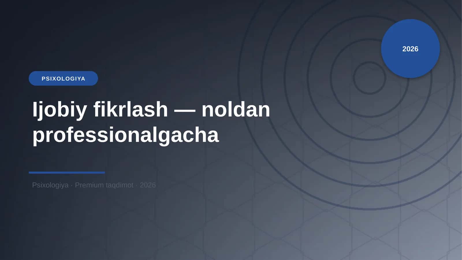 Ijobiy fikrlash — noldan professionalgacha