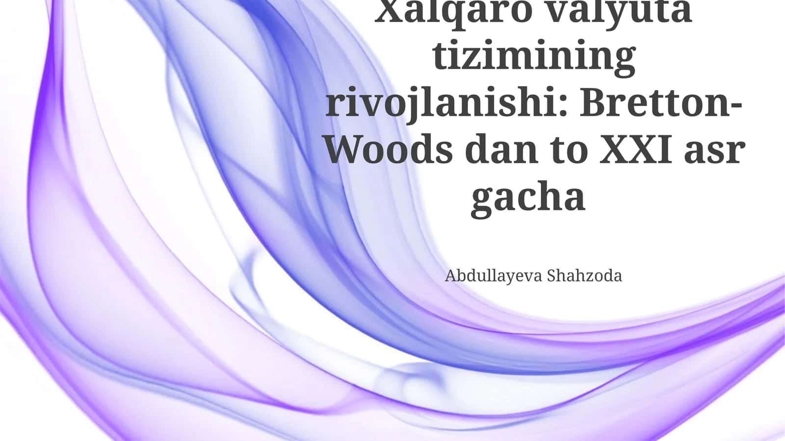Bretton-Woods dan to XXI asr gacha