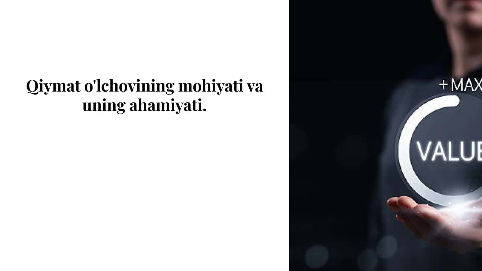 Qiymat o'lchovining mohiyati va uning ahamiyati