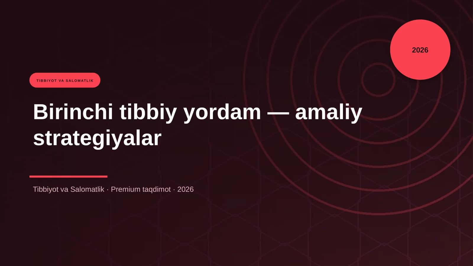 Birinchi tibbiy yordam — amaliy strategiyalar