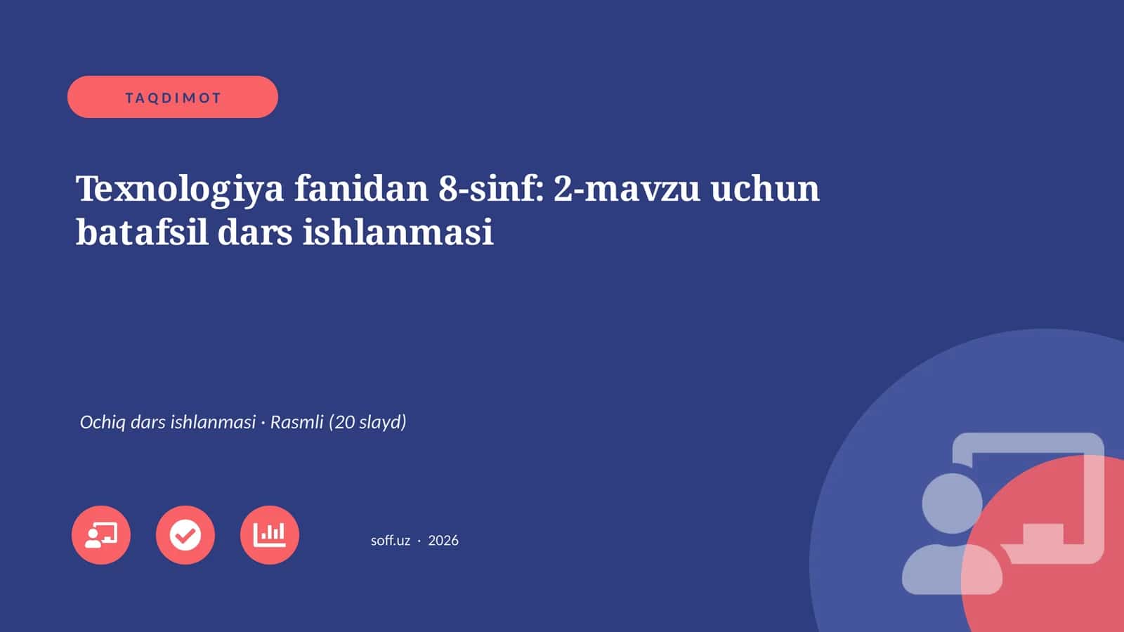 Texnologiya fanidan 8-sinf: 2-mavzu uchun batafsil dars ishlanmasi