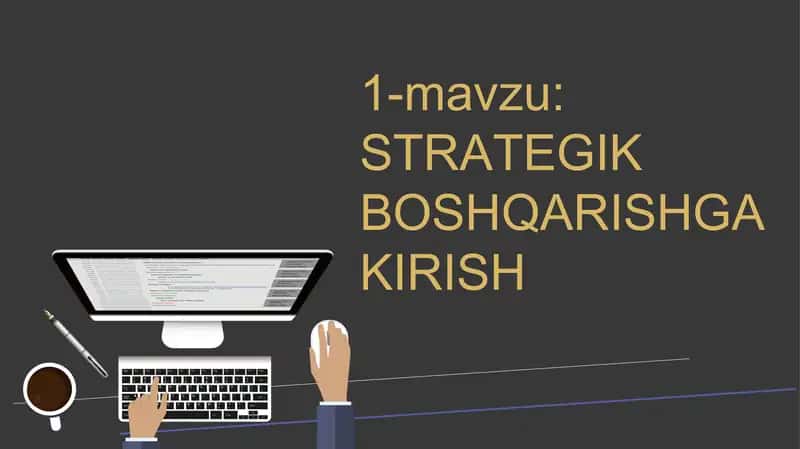STRATEGIK BOSHQARISHGA KIRISH