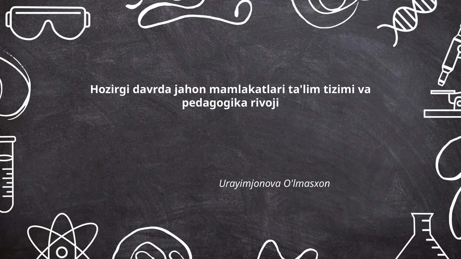 Ta'limda raqamli texnologiyalarning ahamiyati