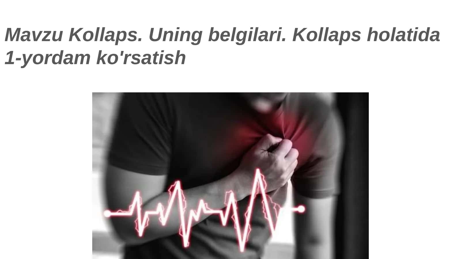Kollaps. Uning belgilari. Kollaps holatida 1-yordam ko'rsatish