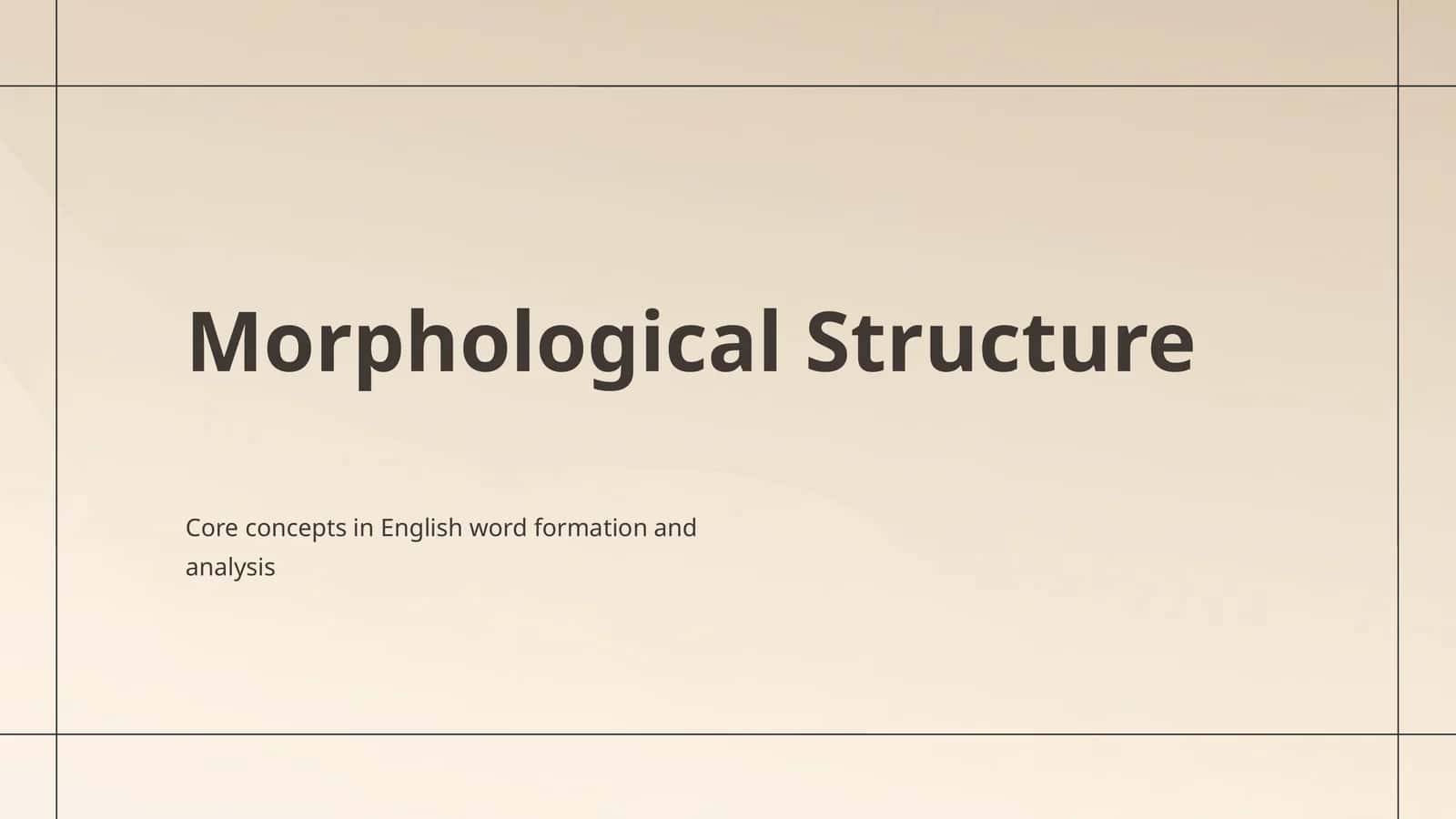 Morphological Structure
