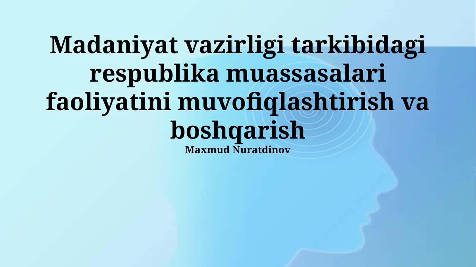 Respublika muassasalarining faoliyatini muvofiqlashtirish va boshqarish