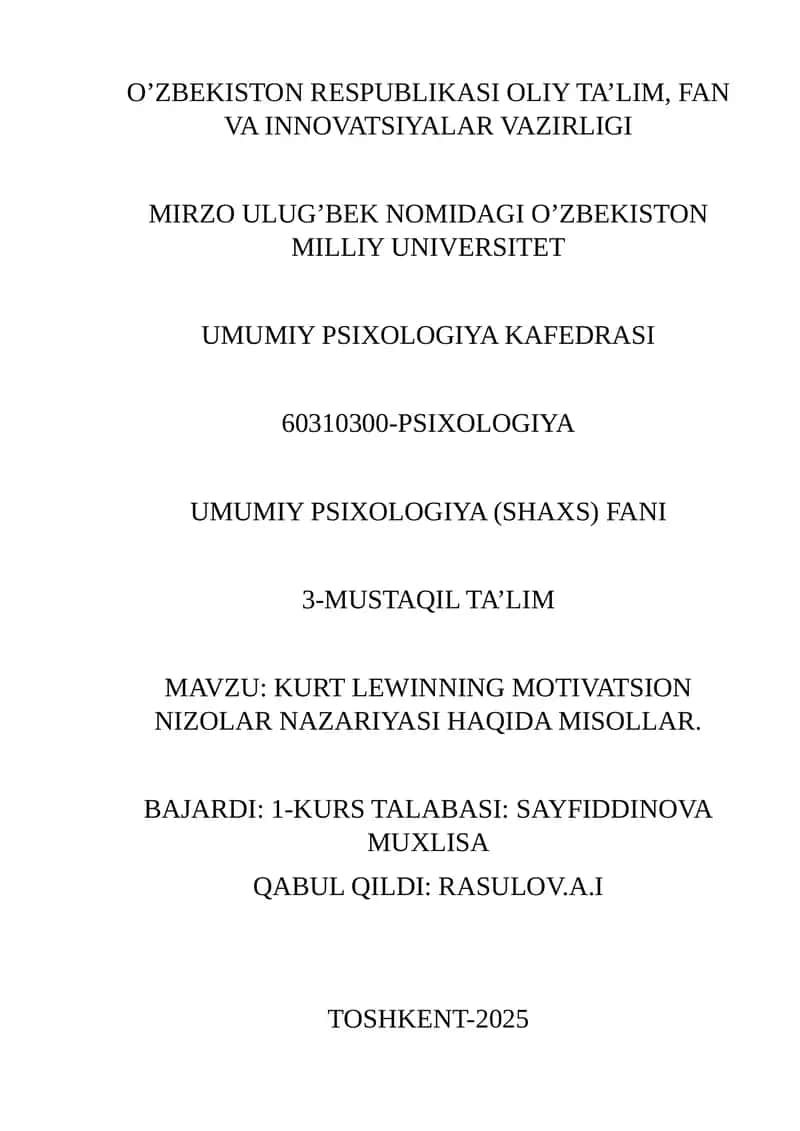 MAVZU: KURT LEWINNING MOTIVATSION NIZOLAR NAZARIYASI HAQIDA MISOLLAR