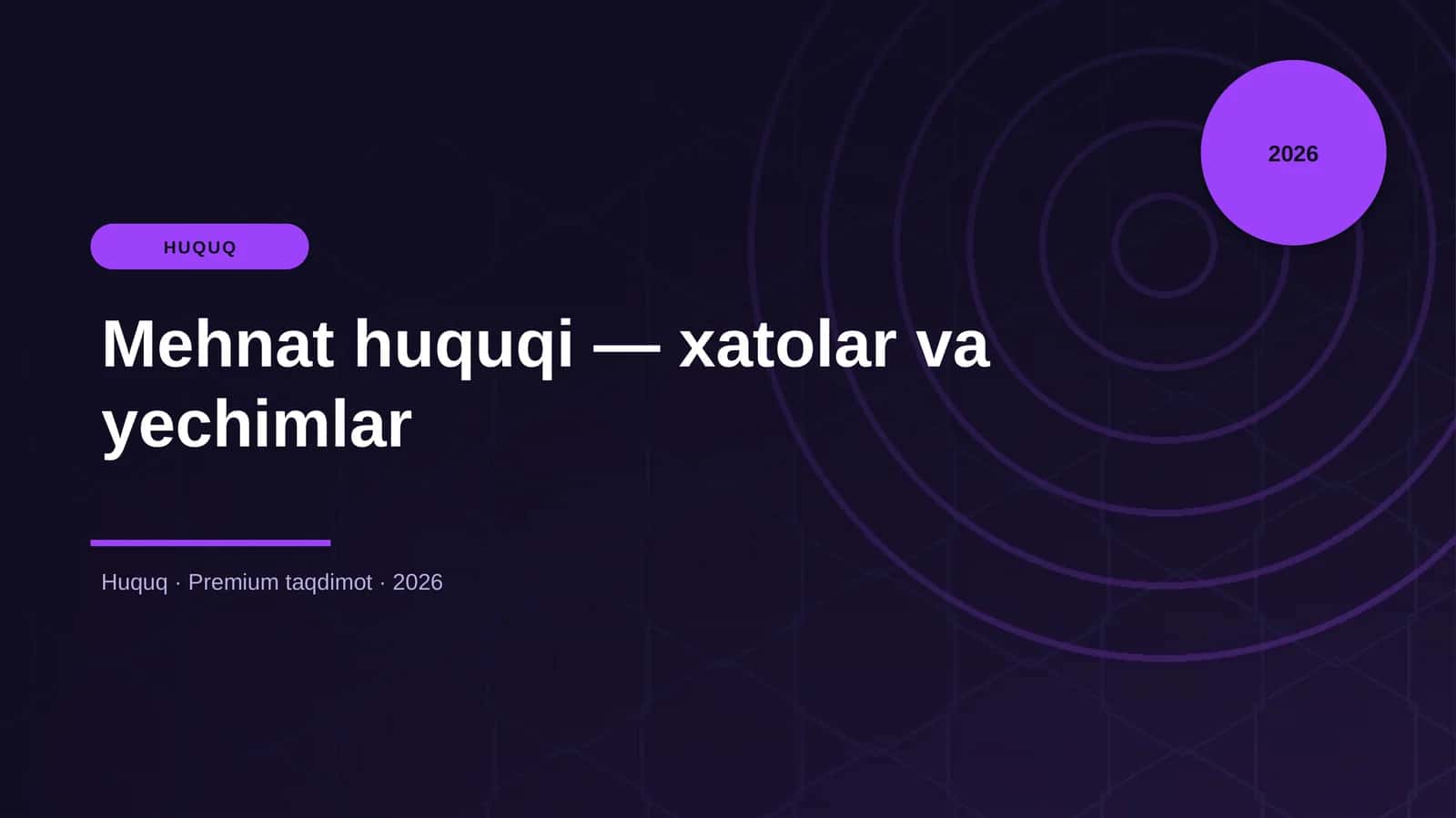Mehnat huquqi — xatolar va yechimlar