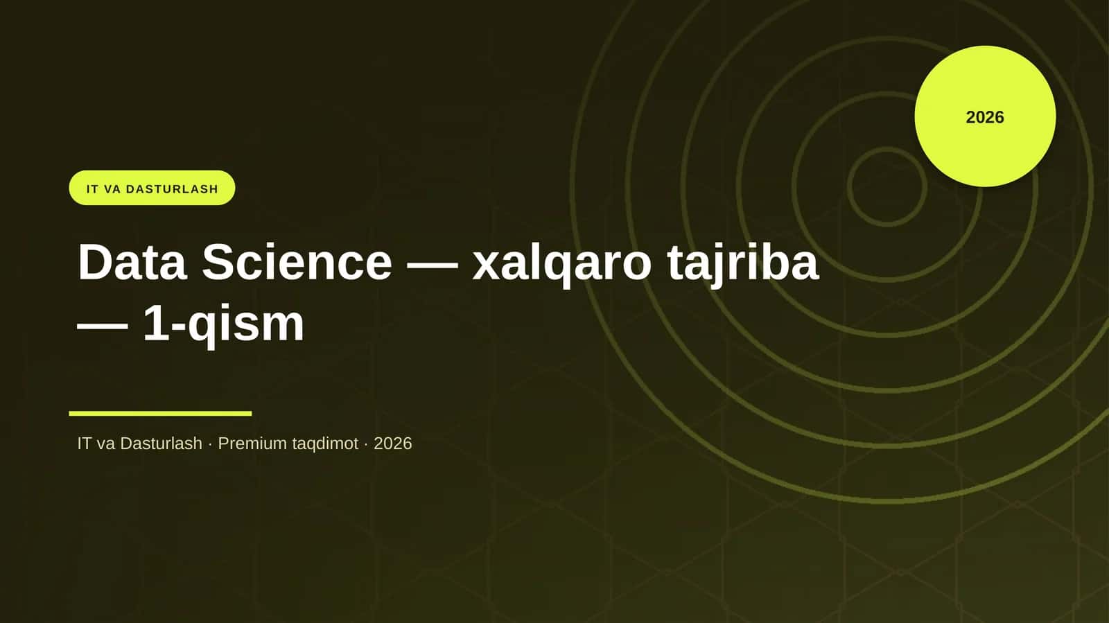 Data Science — xalqaro tajriba — 1-qism