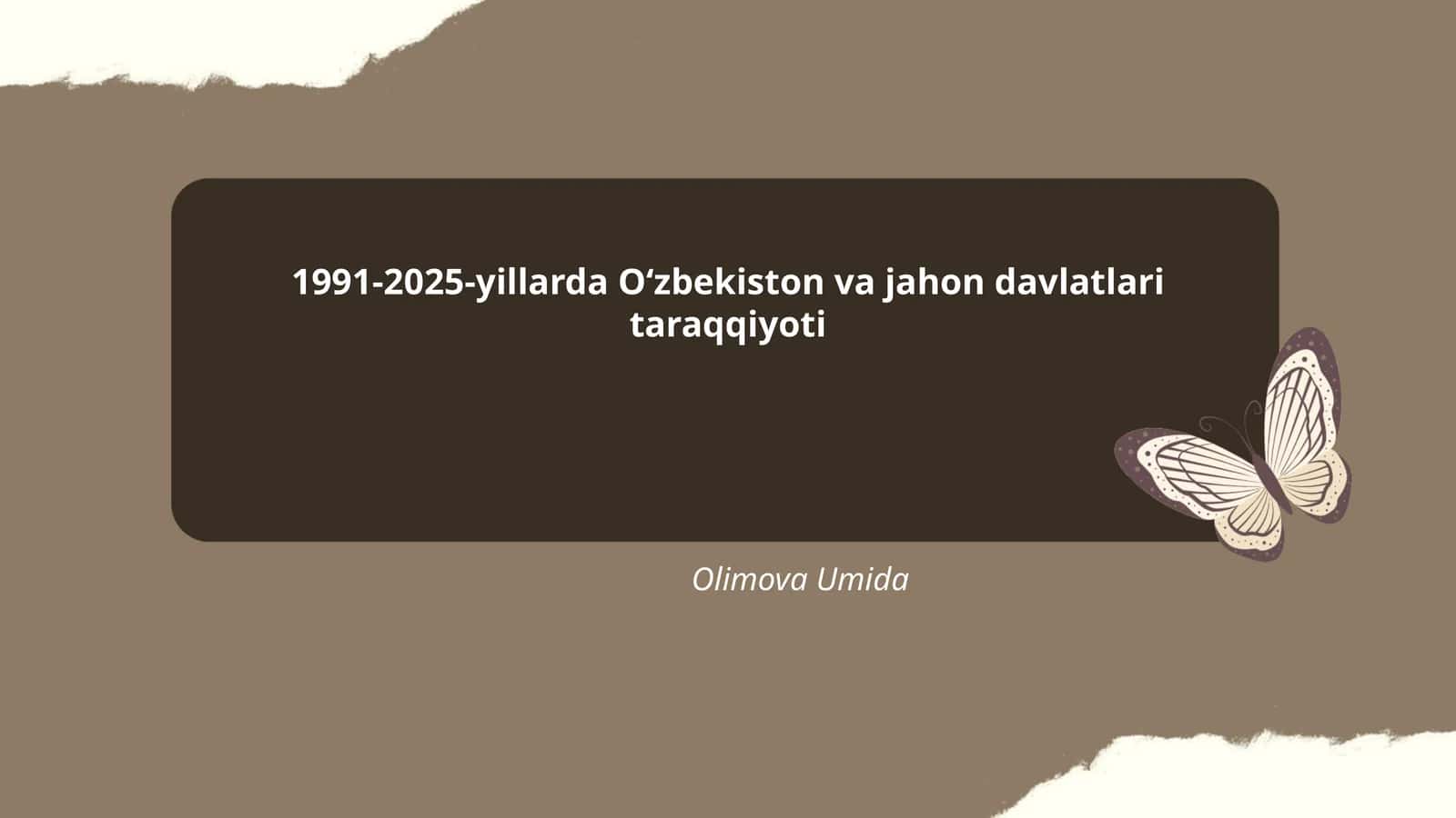 1991-2025-yillarda Oʻzbekiston va jahon davlatlari taraqqiyoti