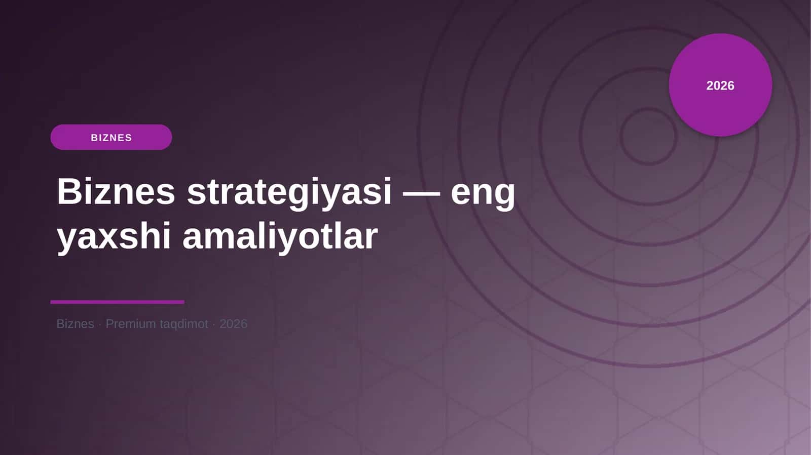 Biznes strategiyasi — eng yaxshi amaliyotlar