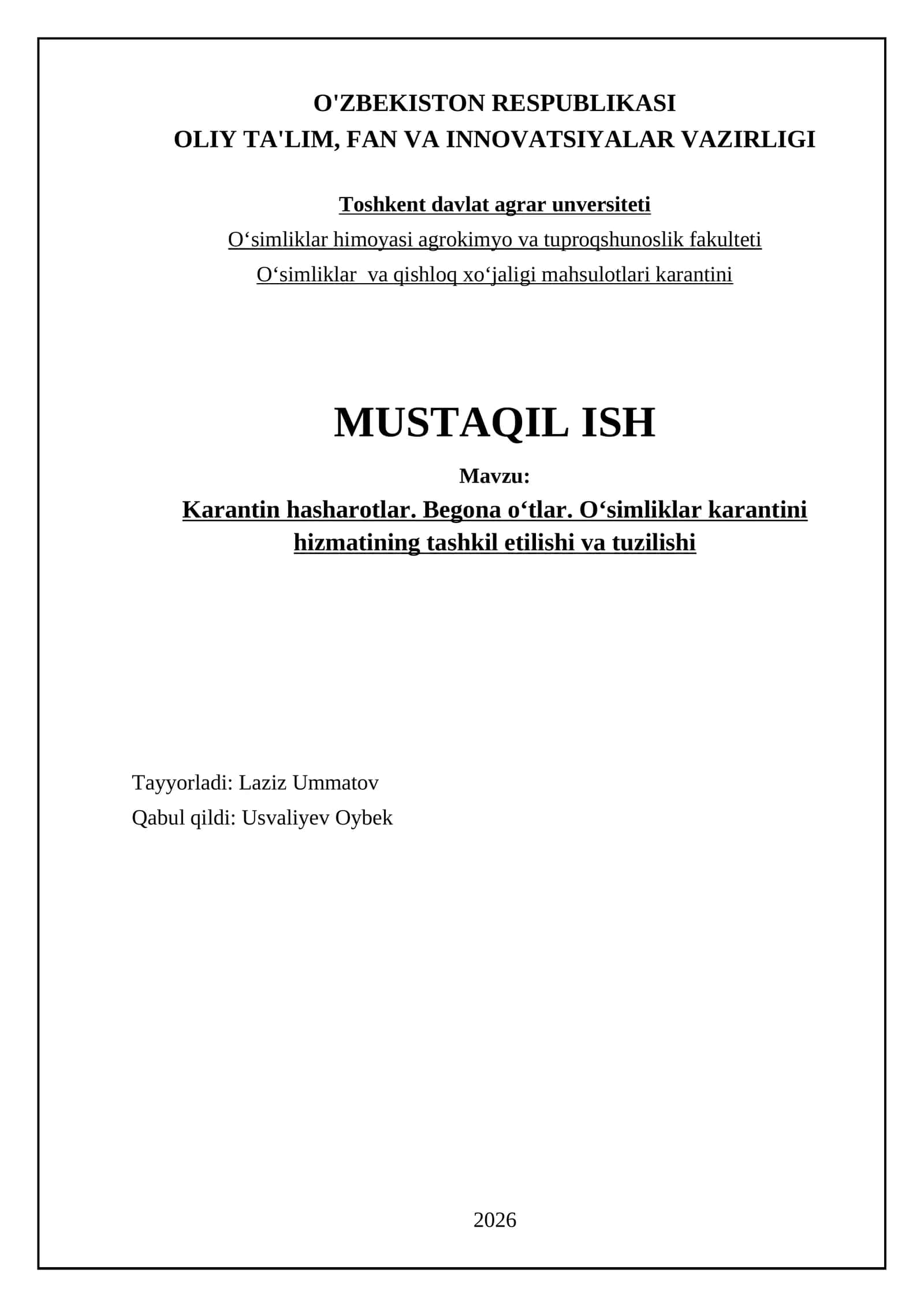 Karantin hasharotlar. Begona oʻtlar. Oʻsimliklar karantini hizmatining tashkil etilishi va tuzilishi